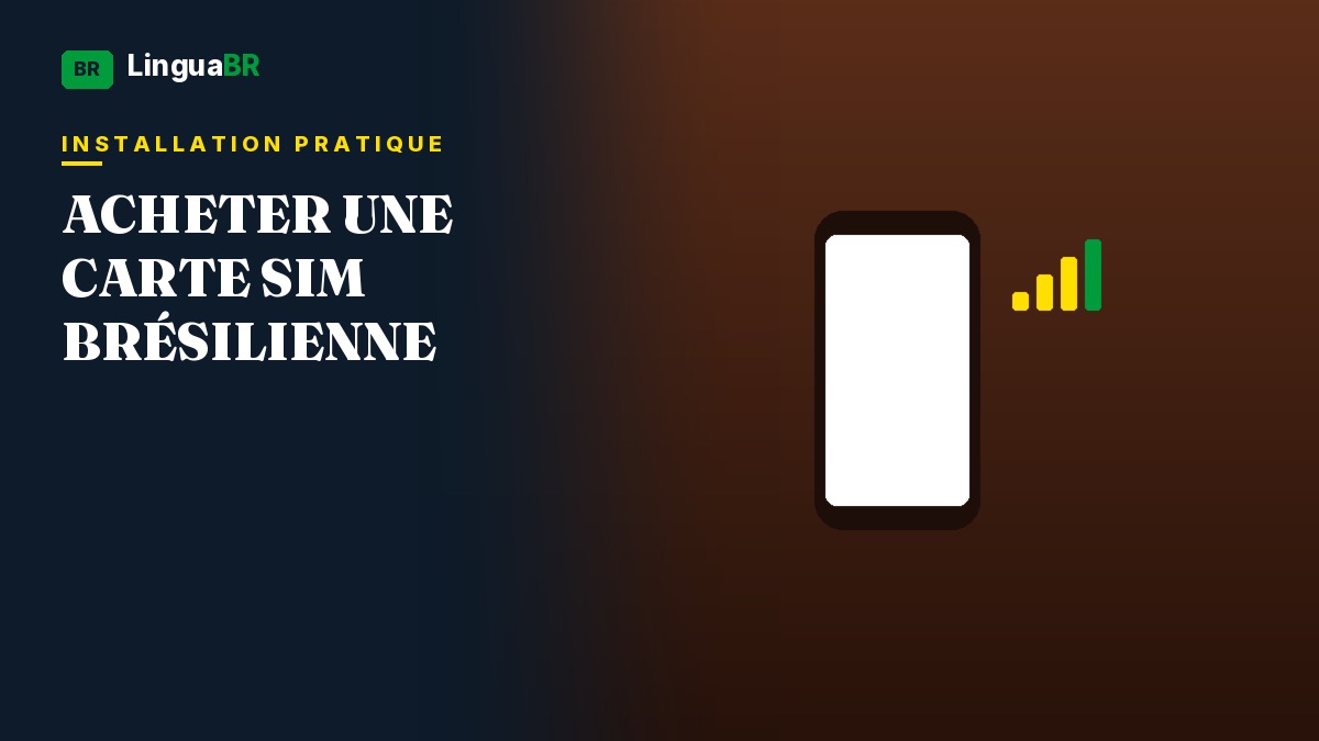 Acheter une carte SIM brésilienne à l'arrivée