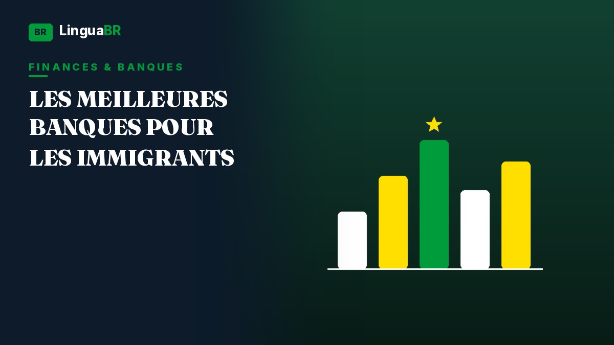 Les meilleures banques pour les immigrants au Brésil