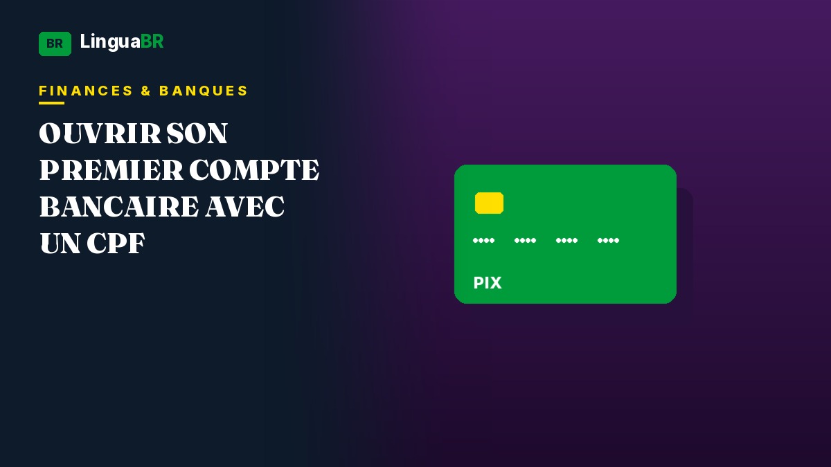 Ouvrir un compte bancaire au Brésil avec un CPF